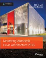 Mastering Autodesk Revit Architecture 2015 1118862856 Book Cover