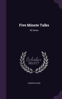 Five minute talks. 2d series 1341024164 Book Cover