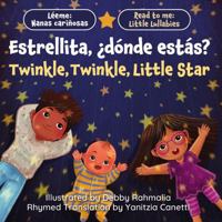 Twinkle, Twinkle, Little Star / Estrellita, ¿dónde estás? 1962360482 Book Cover