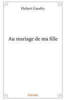 Au mariage de ma fille (French Edition) 2414398833 Book Cover