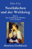 Nesthäkchen und der Weltkrieg (Großdruck) (German Edition) 3847832433 Book Cover