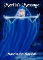 Merlin's Message: Reawakening and Remembering 1891411004 Book Cover