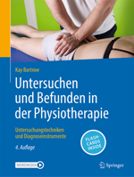 Untersuchen und Befunden in der Physiotherapie: Untersuchungstechniken und Diagnoseinstrumente (Physiotherapie Basics) (German Edition) 3662729687 Book Cover