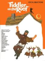 JERRY BOCK: FIDDLER ON THE ROOF - VOCAL SELECTIONS PIANO, VOIX, GUITARE 0711906653 Book Cover