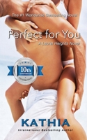Perfect for You (Laurel Heights, #1) 1477694919 Book Cover