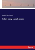 Indian Racing Reminiscences 3337304966 Book Cover