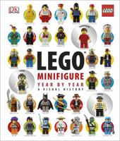LEGO® Minifigure Year by Year A Visual History: With 3 Minifigures 1409333124 Book Cover