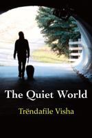The Quiet World 1946460060 Book Cover