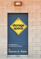 STORAGE SPACE: A collection of contemporary poetry 1436383765 Book Cover