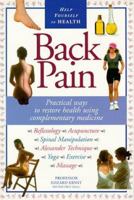 Back Pain: Practical Ways to Restore Health Using Complementary Medicine 1899434682 Book Cover