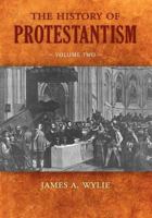 The History Of Protestantism; Volume II 1016292368 Book Cover