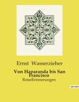 Von Haparanda bis San Francisco: ReiseErinnerungen B0BVDT9FRF Book Cover