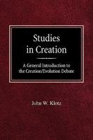 Studies in Creation a General Introduction to the Creation/Evolution Debate 0758618514 Book Cover