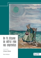 Un fil d'écume de mer(e) relie nos empreintes B0D91R3D9R Book Cover