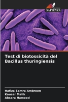 Test di biotossicità del Bacillus thuringiensis (Italian Edition) 6209932355 Book Cover