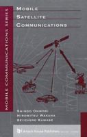 Mobile Satellite Communications (Artech House Telecommunications Library.) 0890068437 Book Cover