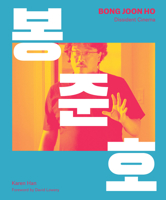 Bong Joon Ho: Dissident Cinema 1419758128 Book Cover