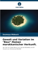 Gewalt und Variation im Beur-Roman marokkanischer Herkunft. 6205788144 Book Cover