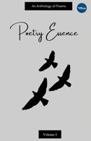 Poetry Essence: Volume One B08H6QHDB6 Book Cover