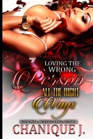 Loving the wrong person, All the right ways 1710719702 Book Cover