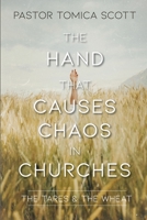 The Hand That Causes Chaos in Churches 0998358894 Book Cover