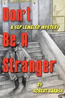 Don't Be A Stranger 1479194662 Book Cover