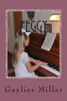 Peggy: Book Three of Interwoven 1986792358 Book Cover