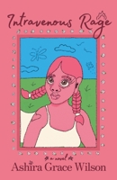 Intravenous Rage B0FHH945H2 Book Cover