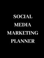 Social media  marketing planner: Digital Marketing Planner For Business, Social Media Content Planning and Concepts. Social Media Analysis workbook, ... help you to plan to improve post social. 1657899128 Book Cover