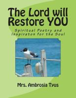 Spiritual Poetry & Inspiration for the Soul: My Spiritual Testimonies and Triumphs 149498637X Book Cover