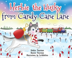 Herbie the Husky from Candy Cane Lane B0CN2DHMPZ Book Cover