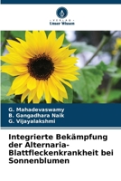 Integrierte Bekämpfung der Alternaria-Blattfleckenkrankheit bei Sonnenblumen (German Edition) 6208003113 Book Cover