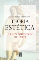 Teoría estética. La resurrección del arte (Spanish Edition) 6077521558 Book Cover