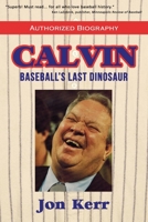 Calvin: Baseball's Last Dinosaur 1960250213 Book Cover