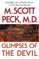 Glimpses of the Devil: A Psychiatrist's Personal Accounts of Possession, Exorcism, and Redemption 1439167265 Book Cover