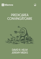 Persuasive Preaching / Predicarea convingatoare (Romanian Edition) B0HN3TYJLS Book Cover