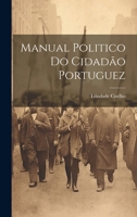Manual Politico Do Cidadão Portuguez 102191276X Book Cover