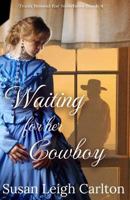 Waiting For Her Cowboy: Caleb's Story 197906573X Book Cover