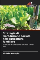 Strategie di riproduzione sociale nell'agricoltura familiare (Italian Edition) 620821940X Book Cover