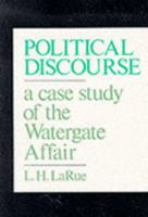Political Discourse: A Case Study of the Watergate Affair 0820336270 Book Cover