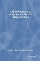 The Blueprint for AI Adoption and Societal Transformation 1041040318 Book Cover