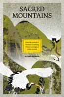 Sacred Mountains: How the Revival of Daoism Is Turning China's Ecological Recovery Around 1909657565 Book Cover