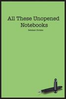 All These Unopened Notebooks 1722444533 Book Cover