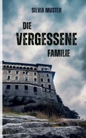 Die vergessene Familie (German Edition) 3758324130 Book Cover