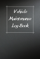 Vehicle Maintenance Log Book: Service Record Book For Cars, Trucks, Motorcycles And Automotive, Maintenance Log Book & Repairs, Moto jurnal 1670545628 Book Cover