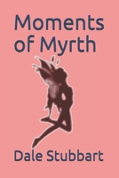 Moments of Myrth 1699028699 Book Cover
