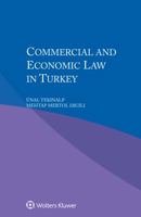 Commercial and Economic Law in Turkey 9041169415 Book Cover