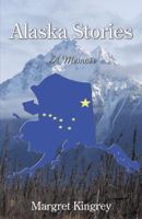 Alaska Stories: A Memoir 0741434202 Book Cover