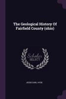 The Geological History Of Fairfield County 1018714278 Book Cover