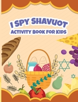 I Spy Shavuot - Activity Book for Kids: Learning Book for Kids - Identify the Animals and How Many Times do You See Them 6341095678 Book Cover